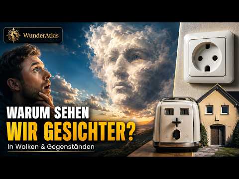 Warum sehen wir Gesichter in Wolken und Gegenständen?